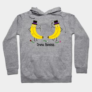 Drama Bananas Hoodie